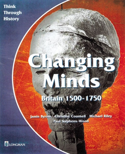 Changing Minds Britain 1500-1750 Pupil
