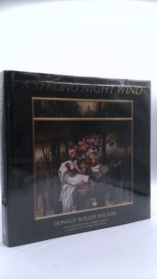 A Strong Night Wind by Donald Roller Wilson
