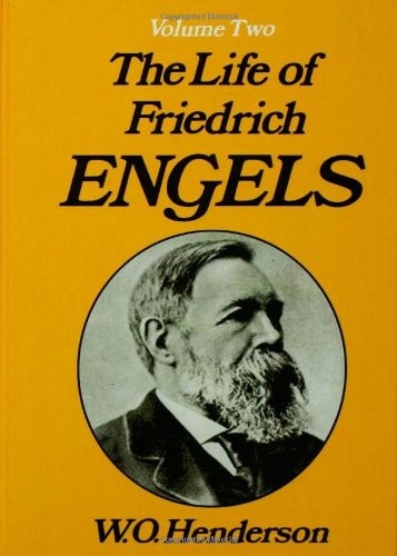 Friedrich Engels: Volume 2 - Henderson, W.O.