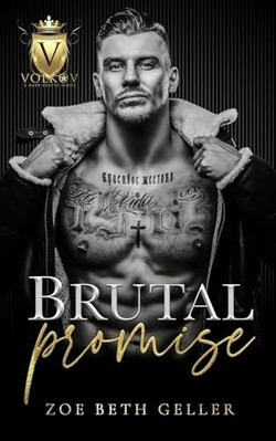 Brutal Promise Enemies to Lovers Mafia Romance : Volkov -  NEW Zoe Beth Geller 2