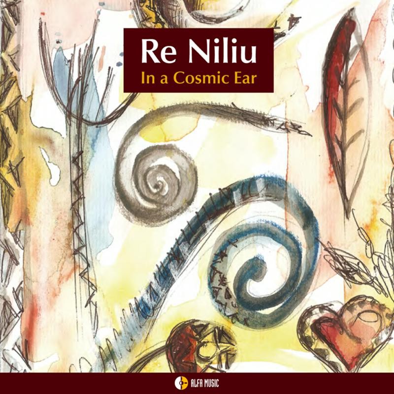 Re Niliu In A Cosmic Ear CD AFMCD173 NEW