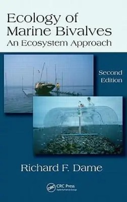 Ecology of Marine Bivalves | An Ecosystem Approach, Second Edition | Dame | Buch
