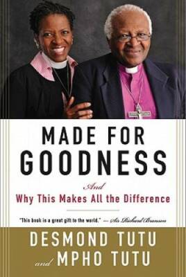 Made for Goodness: And Why This Makes All the Difference - Paperback - GOOD