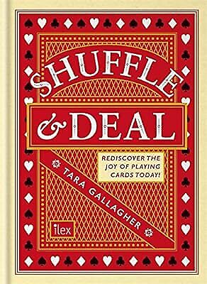 Shuffle & Deal: Rediscover the joy of playing cards today, Gallagher, Tara, Used - Afbeelding 1 van 1