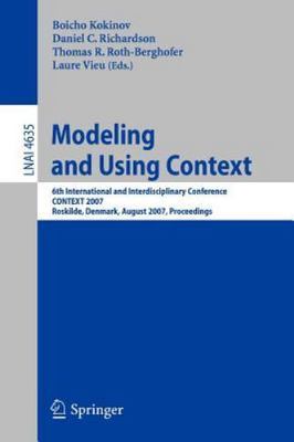 Modeling and Using Context : 6th International and Interdisciplinary Conferen...