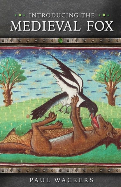 Introducing the Medieval Fox (Medieval Animals) by Paul Wackers (PB 2023) - Image 4