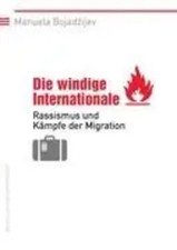 Die windige Internationale | Rassismus und K�...