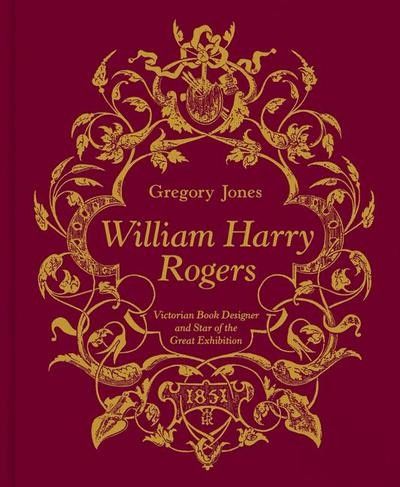 William Harry Rogers: Victorian Book Designer And Star Of The Great Exhibit-image
