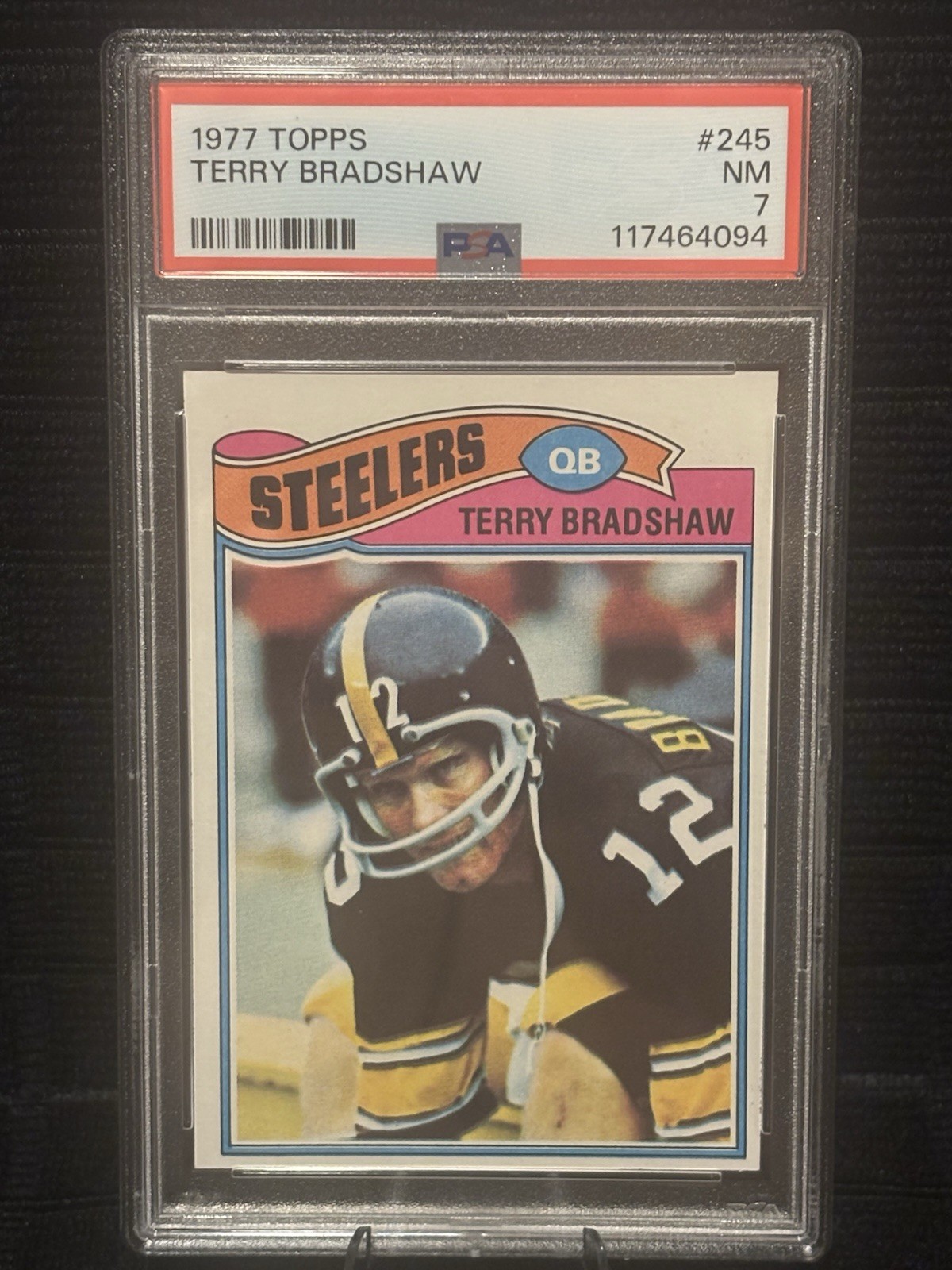 1977 Topps Terry Bradshaw #245 PSA 7 NM * New Slab * Pittsburgh Steelers * HOF