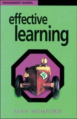 Effective Learning (Management Shapers),Alan Mumford