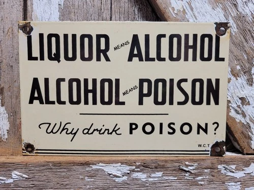 VINTAGE LIQUOR ALCOHOL PORCELAIN SIGN OLD WCTU WOMENS CHRISTIAN PROHIBITION 10"