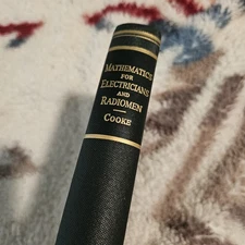 Mathematics For Electricians And Radiomen by Nelson M. Cooke 1942 HC/Vintage