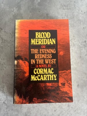 Blood Meridian First Trade Paperback Edition (Rare) Condition: Very Good