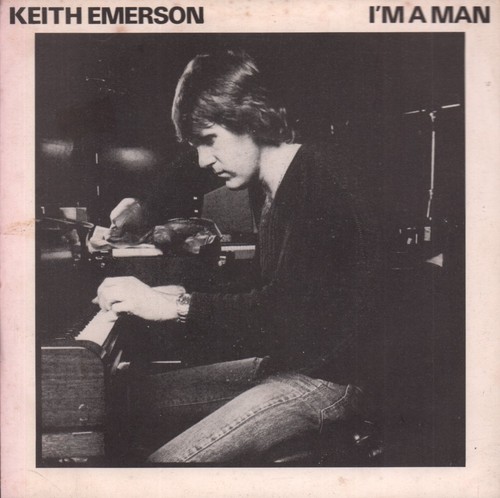 Keith Emerson I'm A Man 7" vinyl UK MCA 1981 pic sleeve has small split