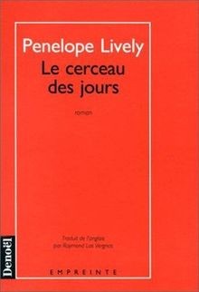 Le cerceau des jours von Lively,Penelope | Buch | Zustand akzeptabel