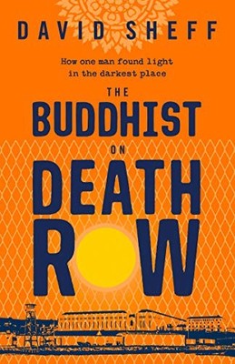 The Buddhist on Death Row,David Sheff