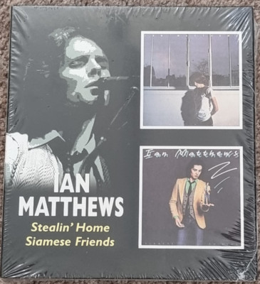 IAN MATTHEWS  Stealin' Home / Siamese Friends CD ALBUM NEW & SEALED  BGO Records