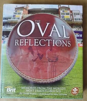 Oval Reflections: Memories World Famous Ground Cricket SIGNED Gatting & Stewart