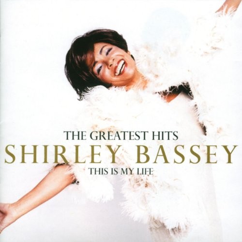 Shirley Bassey - This Is My Life - The Greatest Hits (Music CD) - New and Sealed