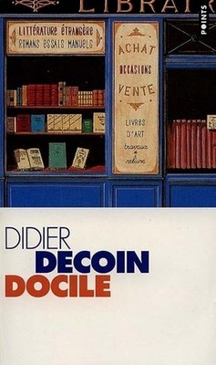 Docile - Decoin, Didier