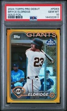 2024 Topps Pro Debut #PD-63 Bryce Eldridge Chrome Gold Foil /50 PSA 10 SF Giants