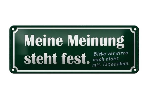 Blechschild Spruch 27X10 Cm Meine Meinung Steht Fest Bitte Deko Schild Tin Sign-image