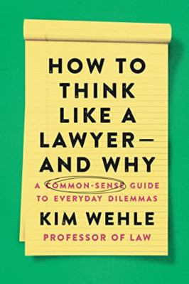 How to Think Like a Lawyer--and Why: A Common-Sense Gui - Paperback / softback N