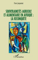 SouverainetéS Agricole Et Alimentaire En Afrique : La ReconquêTe Jacquemot Buch