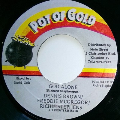 Dennis Brown, Freddie McGregor, Richie Stephens - God Alone (7'')