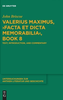 Briscoe - Valerius Maximus Facta et dicta memorabilia Book 8 - New - X555z