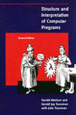 Structure and Interpretation of Computer Programs by Harold Abelson PAPERBACK