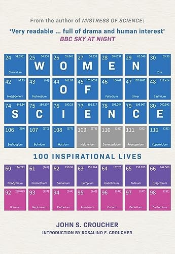 Women of Science: 100 Inspirational Lives,Professor John S. Crou