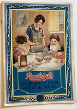 1927 Rawleigh’s Good Health Guide And Cook Book - Freeport Illinois