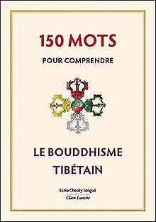 150 mots pour comprendre le bouddhisme tibétain de Ch... | Livre | état très bon - Photo 1/2