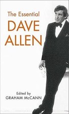 The Essential Dave Allen - Hardcover By MacCann, Graham - ACCEPTABLE