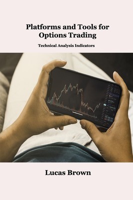 Platforms and Tools for Options Trading: Technical Analysis Indicators | Brown