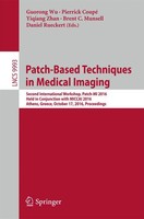 Guorong Wu (U. A.) | Patch-Based Techniques In Medical Imaging | Taschenbuch | X