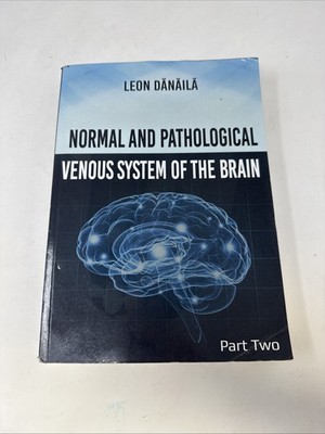 Normal and Pathological Venous System of the Brain. Part Two