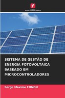 Serge Maxime Fonou | Sistema De GestÃO De Energia Fotovoltaica Baseado Em...