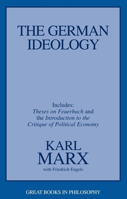 The German Ideology Including Thesis on Feuerbach Karl Marx (u. a.) Taschenbuch