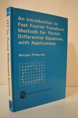 Introduction to Fast Fourier Transform Methods for Partial Differential Equati..