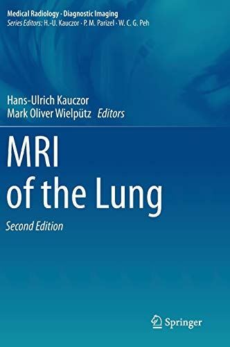 MRI of the Lung (Medical Radiology) by HansUlrich Kauczor (2018)