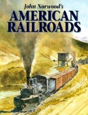 John Norwood's American Railroads