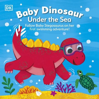 Baby Dinosaur Under the Sea | DK | Englisch | Buch | 2023 | DK Children