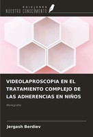Jergash Berdiev | Videolaproscopia EN EL Tratamiento Complejo DE Las...