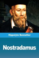 Nostradamus Hippolyte Bonnellier Taschenbuch Kartoniert / Broschiert FranzöSisch