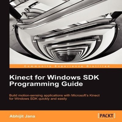 Kinect for Windows SDK Programming Guide Abhijit Jana Paperback P