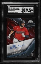 2023 Topps Chrome Black Red Refractor 1/5 Will Brennan SGC 9.5 Mint+ Auto b4d