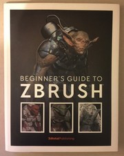 Beginner's Guide to ZBrush by 3DTotal Publishing 2017