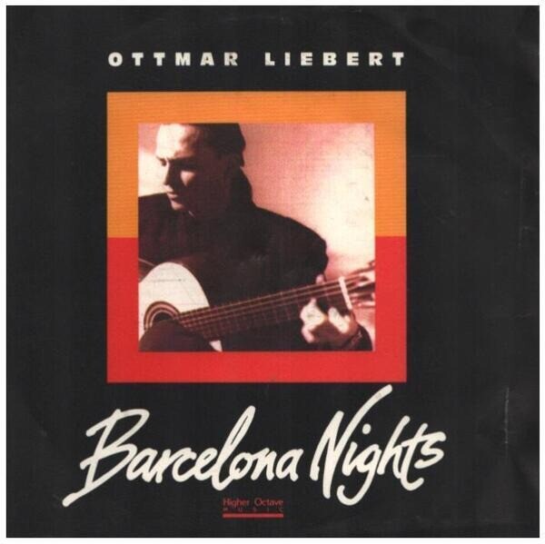 Ottmar Liebert Barcelona Nights Vinyl Single 7inch Higher Octave